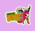 Tastes